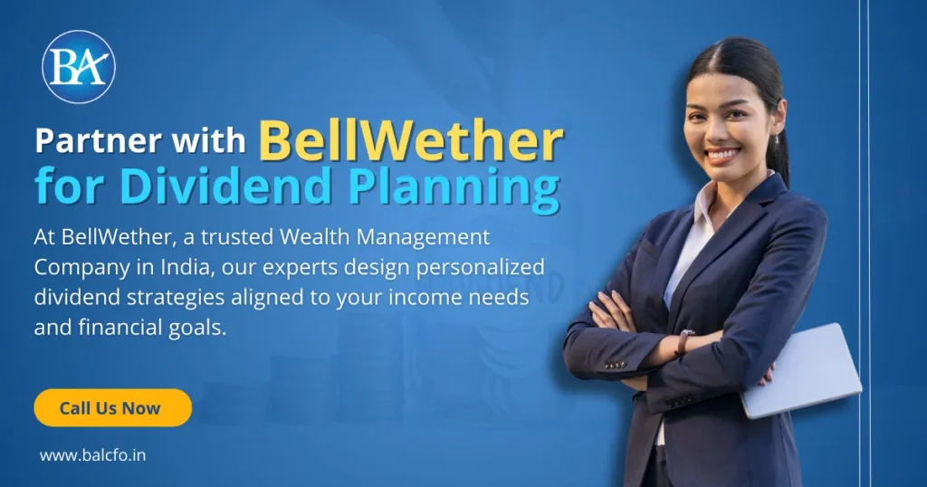 Partner with BellWether for Dividend Planning