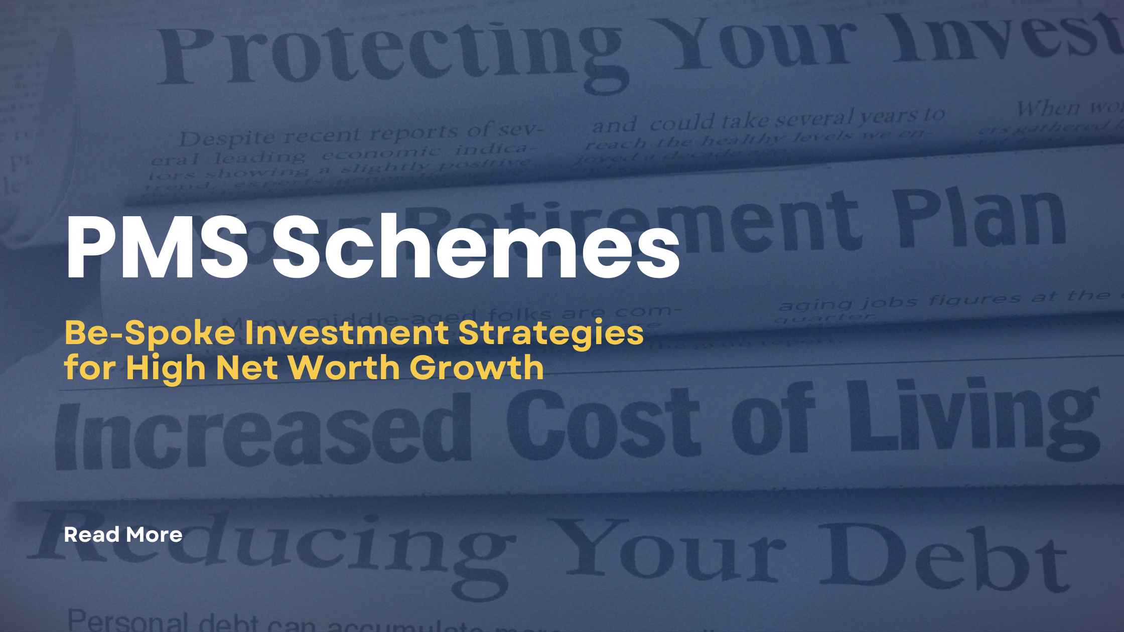 PMS Schemes: Bespoke Investment Strategies for High Net Worth Growth – BellWether Associates